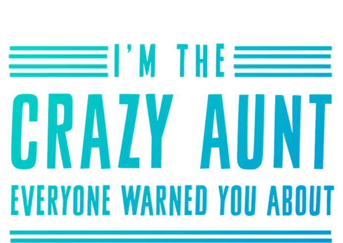 Crazy Aunt Gift For Sisters And Proud Aunts Gift 16 in Basic Backpack