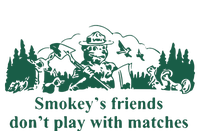 JohnB Wear Smokeys Friends Dont Play With Matches T-Shirt