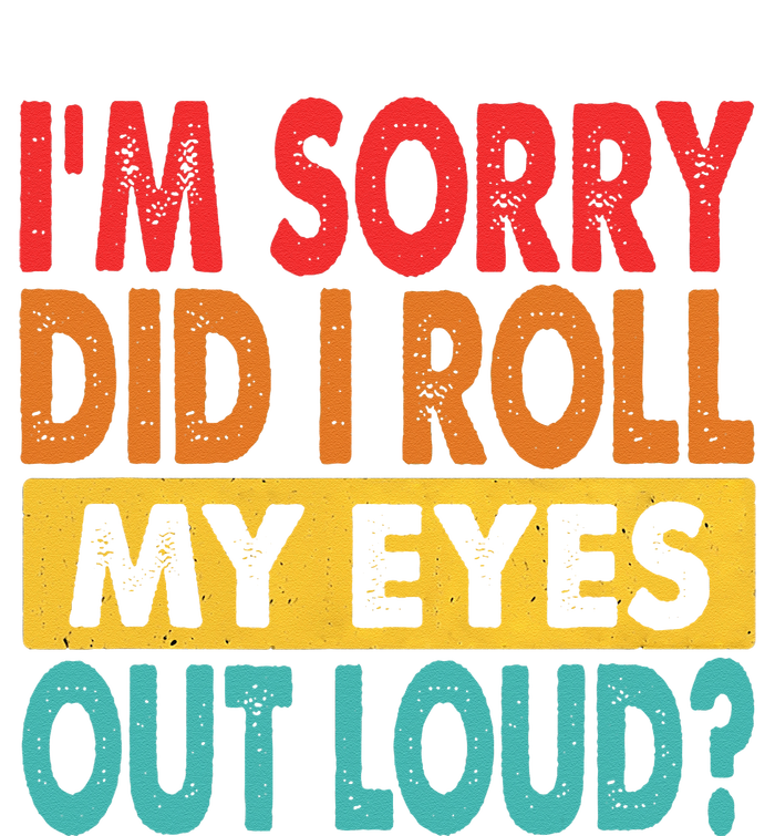 Im Sorry Did I Roll My Eyes Out Loud Funny Sarcastic Retro Women's Perfect Tri Tunic Long Sleeve Shirt