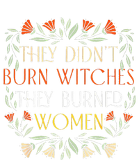 They Didnt Burn Witches They Burned Women Feminist Witch Women's Knotted Racerback Tank