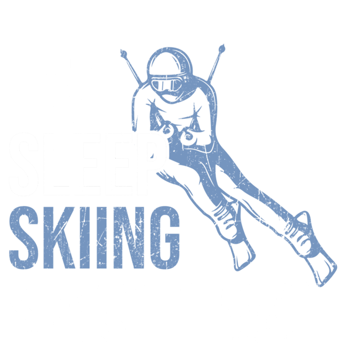 Eat Sleep Skiing Repeat Skier Sport Winter Addiction Ski Cool Gift Tall Long Sleeve T-Shirt