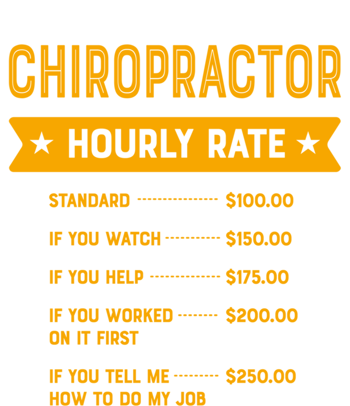 Chiropractor Hourly Rate Labour Day Chiropractic Workers Day Cool Gift T-Shirt