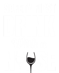 Safety First With A Nurse Humor Funny Wine Gift Ladies Essential Tank