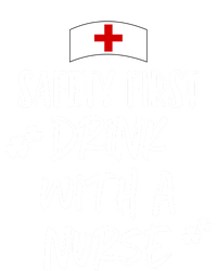 Safety First With A Nurse St Patricks Day Funny Cute Gift T-Shirt