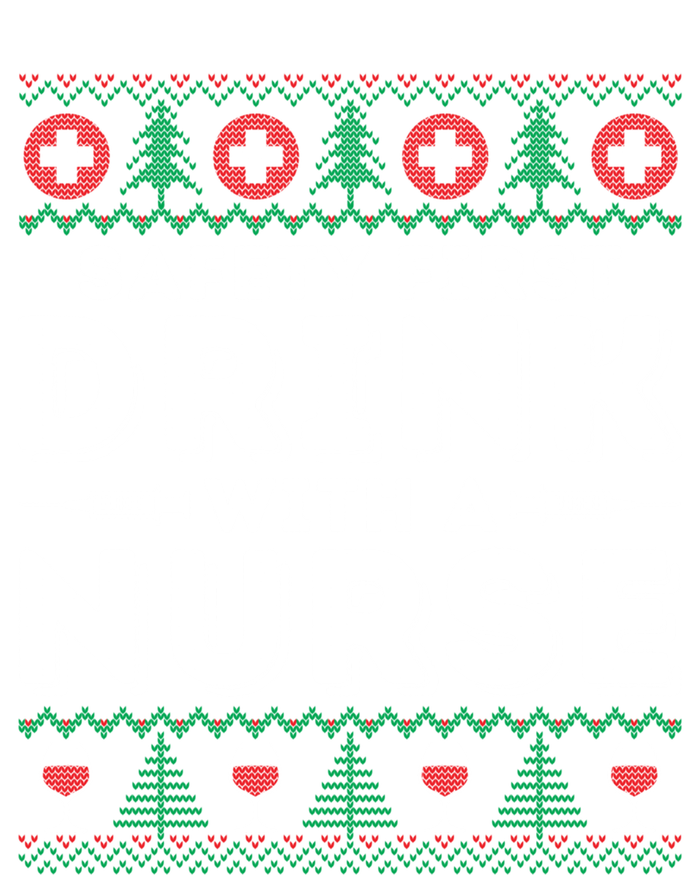 Safety First With Nurse Funny Ugly Christmas Ing Gift T-Shirt