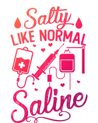 Salty Like Normal Saline Funny Nurse Gift Sweatshirt Cinch Pack Bag