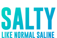 Salty Like Normal Saline Nurse Gift Nursing Gift Nurses Gift Softstyle Adult Sport Polo