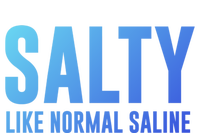 Salty Like Normal Saline Nurse Gift Nursing Gift Nurses Gift Mousepad