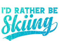 Id Rather Be Skiing Funny Vintage Retro Ski Skier Graphic Cool Gift T-Shirt