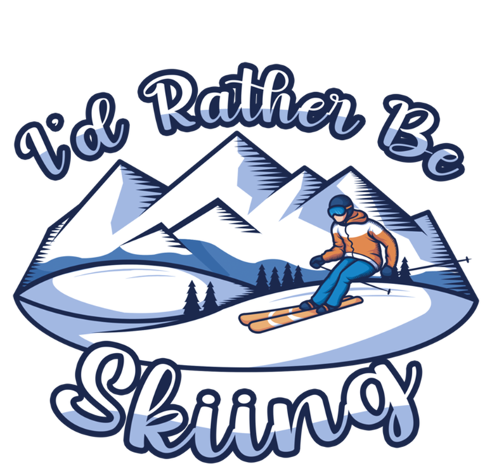 Id Rather Be Skiing Ski Enthusiast Design Cute Gift T-Shirt