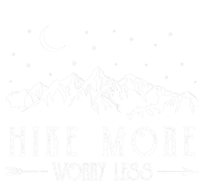 Hike More Worry Less Funny Nature Lovers Hiking Mountains T-Shirt