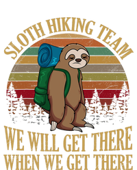 Sloth Hiking Team We Will Get There When We Get There T-Shirt