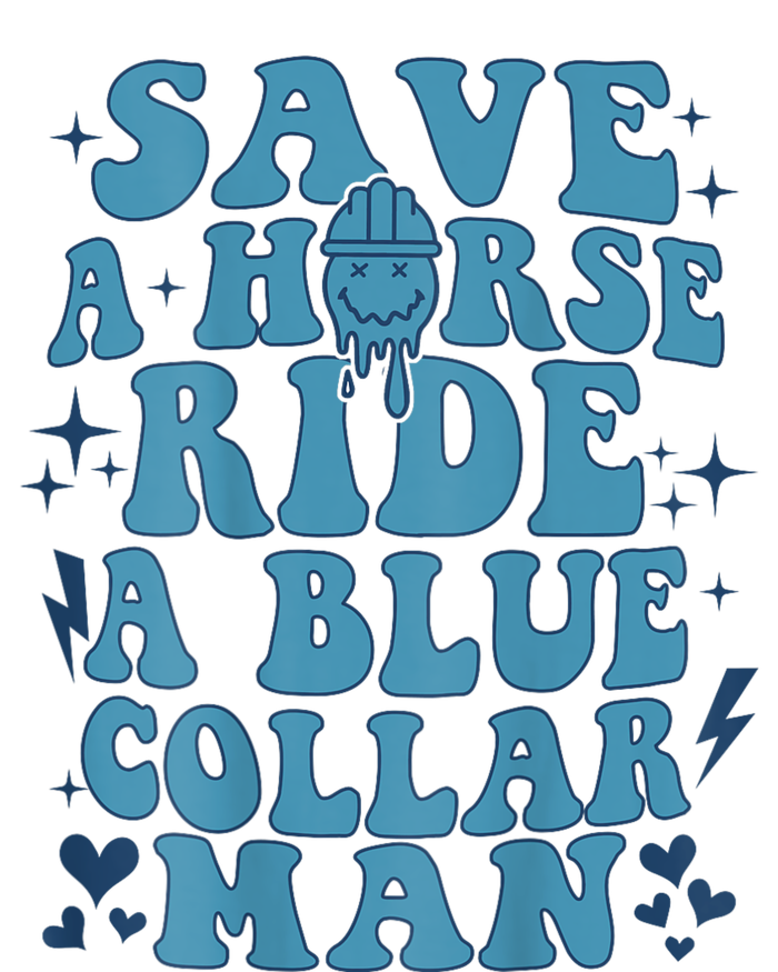 Save A Horse Ride A Blue Collar Man Hoodie