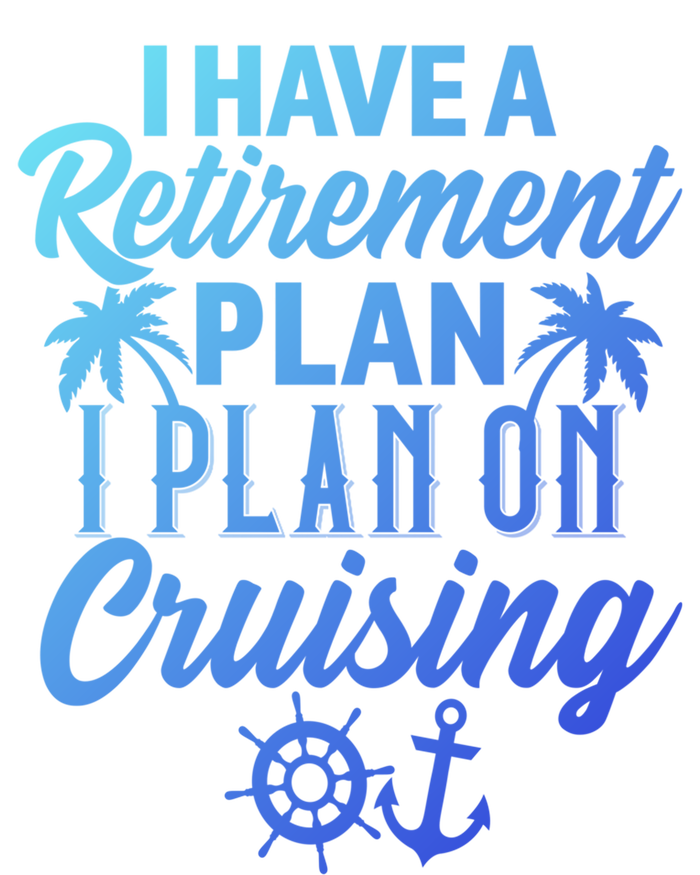 Cruising Retiret Plan Cruise Ship Vacation Funny Retired Funny Gift Softstyle Adult Sport Polo