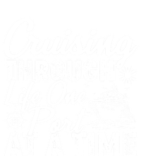 Cruising Through Life One Port At A Time Cruise Vacation Gift Sweatshirt Cinch Pack Bag