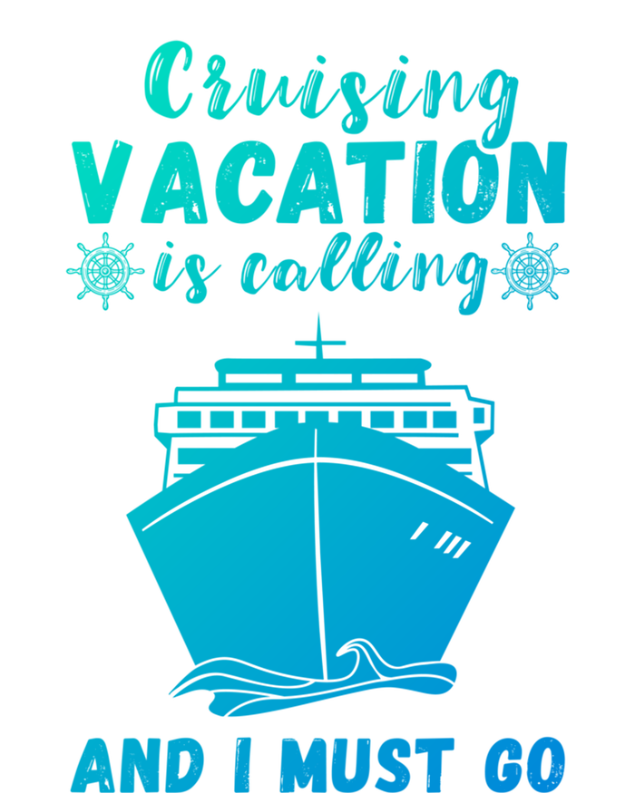 Cruising Vacation Is Calling Cruising Ship Cruise Trip Meaningful Gift T-Shirt