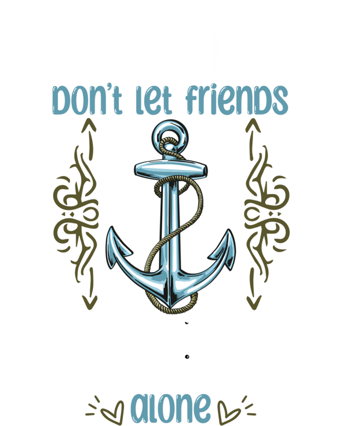 Dont Let Friends Cruise Alone Funny Boating Cruise Cool Gift T-Shirt