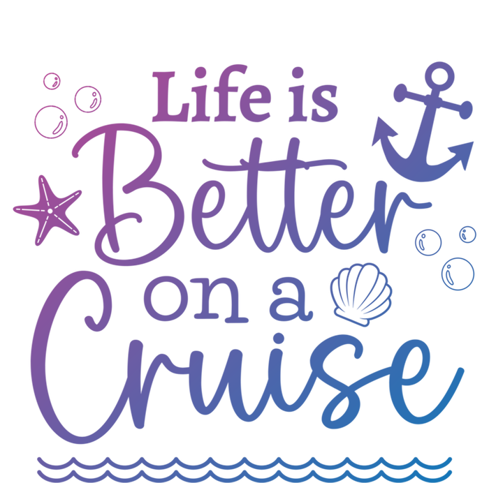 Family Cruise Ship Life Is Better On A Cruise Ship Vacation Funny Gift Women's Racerback Tank