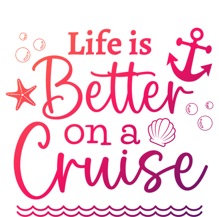 Family Cruise Ship Life Is Better On A Cruise Ship Vacation Funny Gift Tie-Dye Long Sleeve Shirt