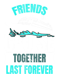 Friends Dont Let Cruise Alone Beach Summer Great Gift T-Shirt