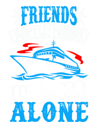 Friends Dont Let Cruise Alone Beach Summer Vacation Gift T-Shirt