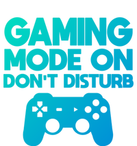 Gaming Mode On Dont Disturb Gaming Video Games Gift T-Shirt