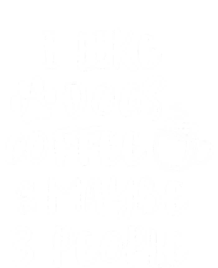 I LIKE DOGS COFFEE MAYBE 3 PEOPLE Funny Sarcastic Dog Mom Flexfit Unipanel Trucker Cap