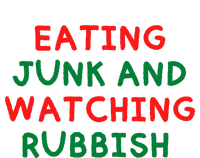 Eating Junk And Watching Rubbish Full Zip Hoodie