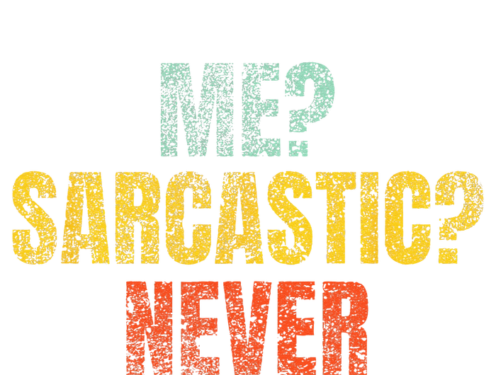 Me Sarcastic Never Funny Sarcasm Mousepad