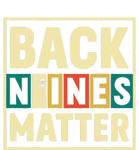 Funny Disc Golf Back Nines Matter II T-Shirt