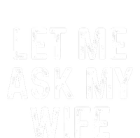 Let Me Ask My Wife Funny Women's Tri-Blend 3/4-Sleeve Raglan Shirt