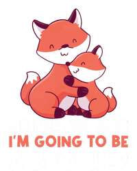 Oh For Fox Sake Im Going To Be A Brother Gift Zip Tote Bag