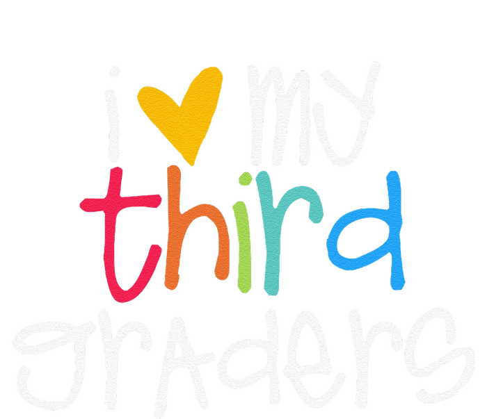 I Love My Third Graders Heart First Day Of School Teacher T-Shirt