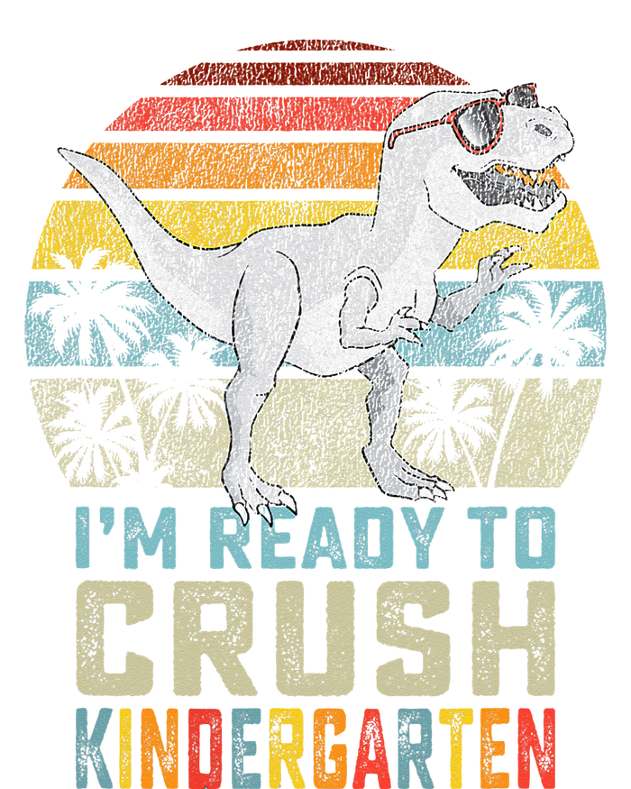 I'm Ready To Crush Kindergarten 1st Day Kinder Dinosaur T-Shirt