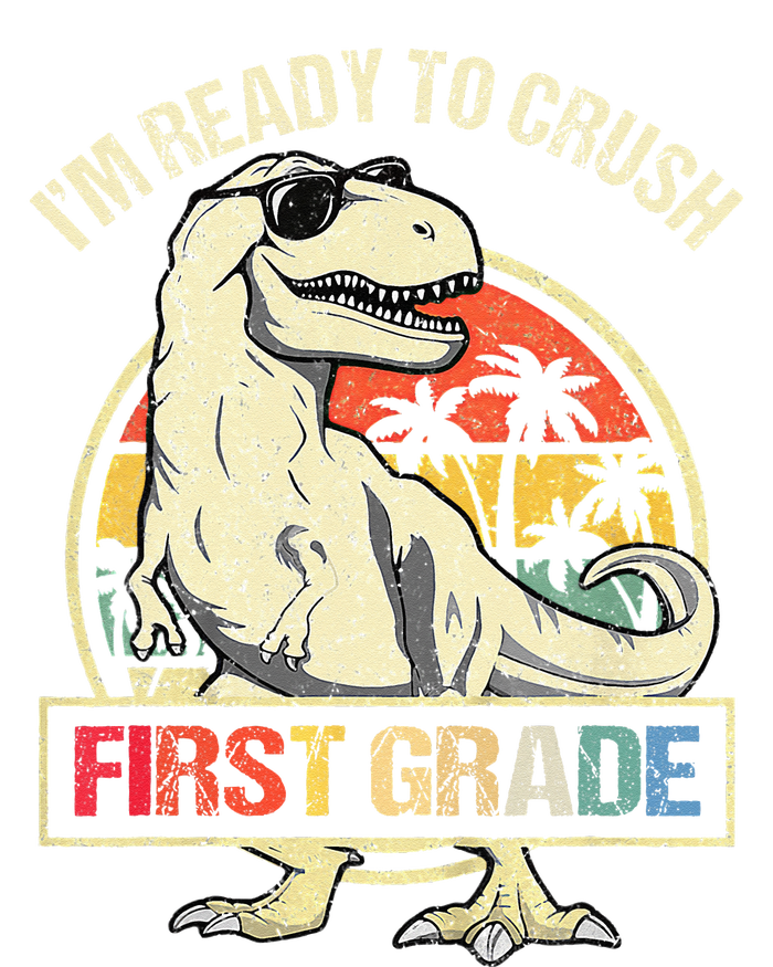 I'm Ready To Crush 1st Grade Dinosaur T Rex Back To School Toddler Sweatshirt