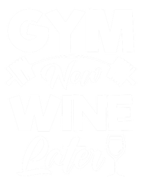 Funny Workout Gym Now Wine Later Gym Great Gift T-Shirt