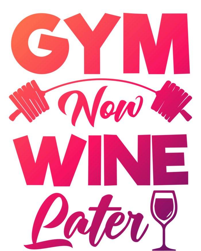 Funny Workout Gym Now Wine Later Gym Great Gift Women's T-Shirt