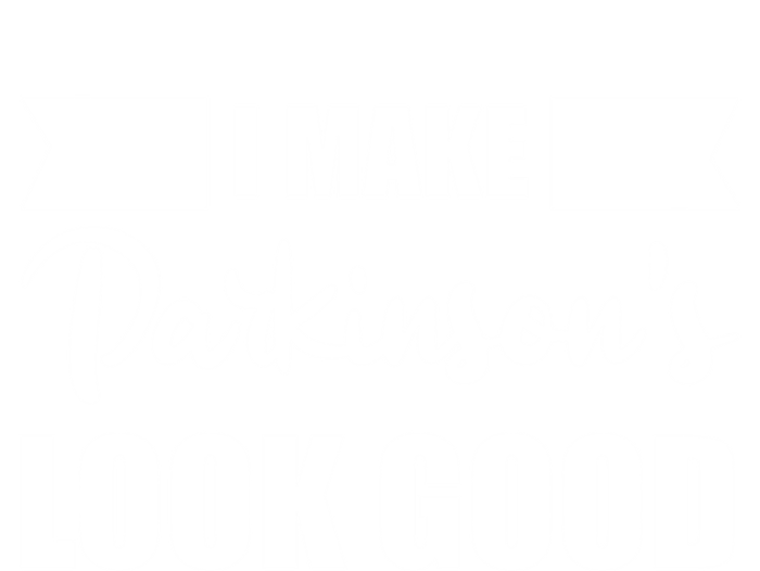 I Make Parkinsons Look Good Gift T-Shirt