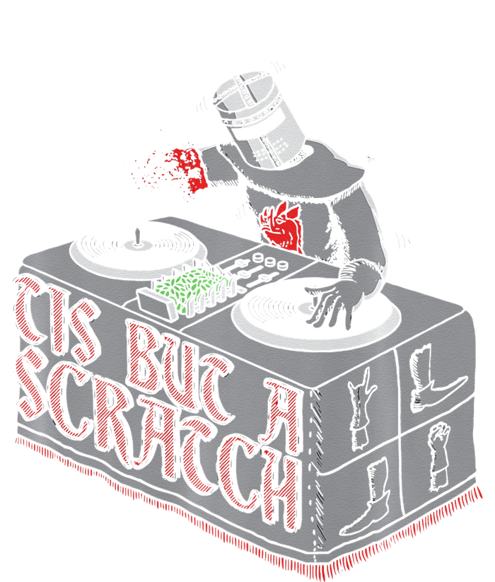 Tis But A Scratch Dj Knight Non Shall Drop The Beat T-Shirt