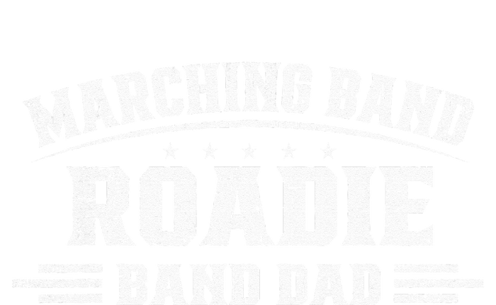 Marching Band Roadie Band Dad Marching Band Music T-Shirt