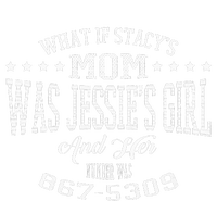 What If Stacys Mom Was Jessies Girl And Her Number T-Shirt