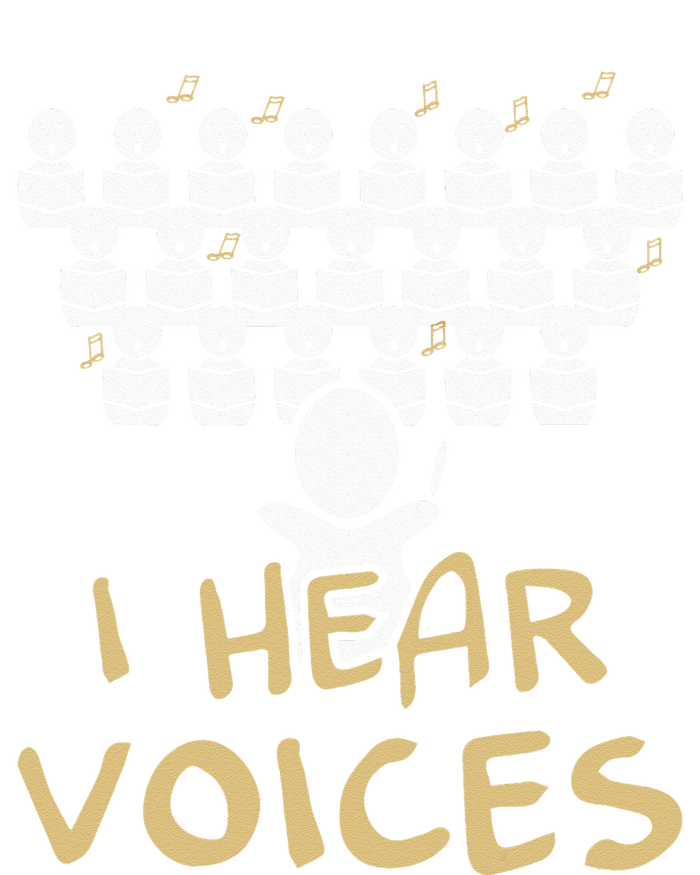 Choir Teacher I Hear Voices Funny Chorister T-Shirt