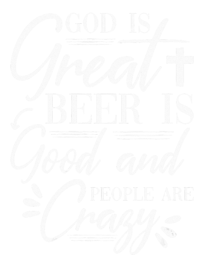 God Is Great Beer Is Good And People Are Crazy Drinking Gift Women's Knotted Racerback Tank