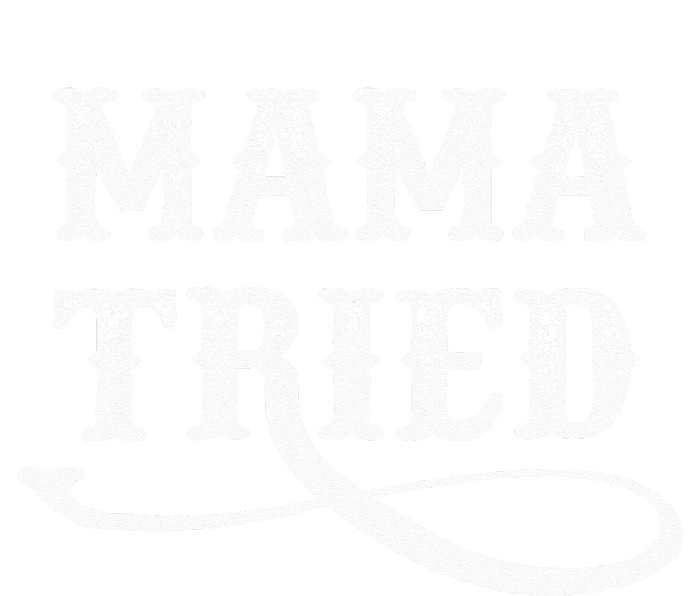 Southern Western Country Outlaw Music Mama Tried T-Shirt