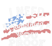 I Need Something You Proof Country Music Song Lyrics T-Shirt