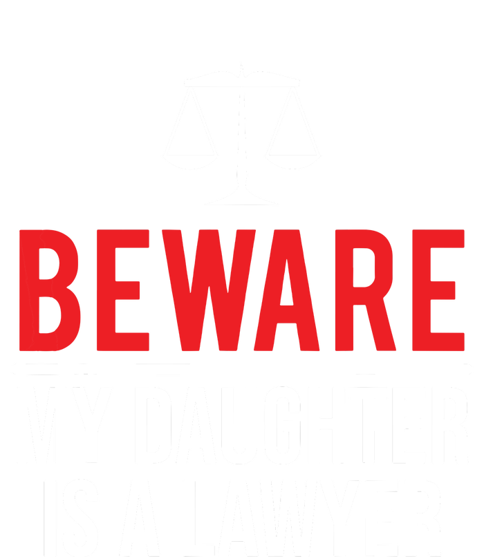 Beware My Daughter Is A Lawyer Funny Attorney Tank Top