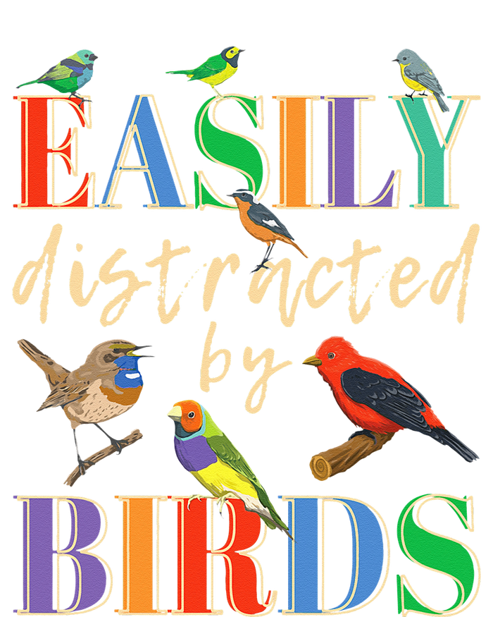 Easily Distracted By Birds Funny Bird Lover T-Shirt