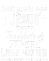 2000 Years Ago Jesus Ended The Debate Christian Believe T-Shirt