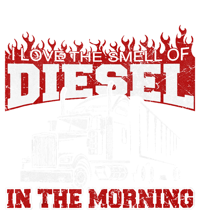 Funny Trucker I Love The Smell Of Diesel Truck Driving Sweatshirt