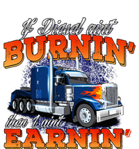 If Diesel Aint Burnin Trucker Semi Truck Driver Trucking Dry Zone Grid Polo